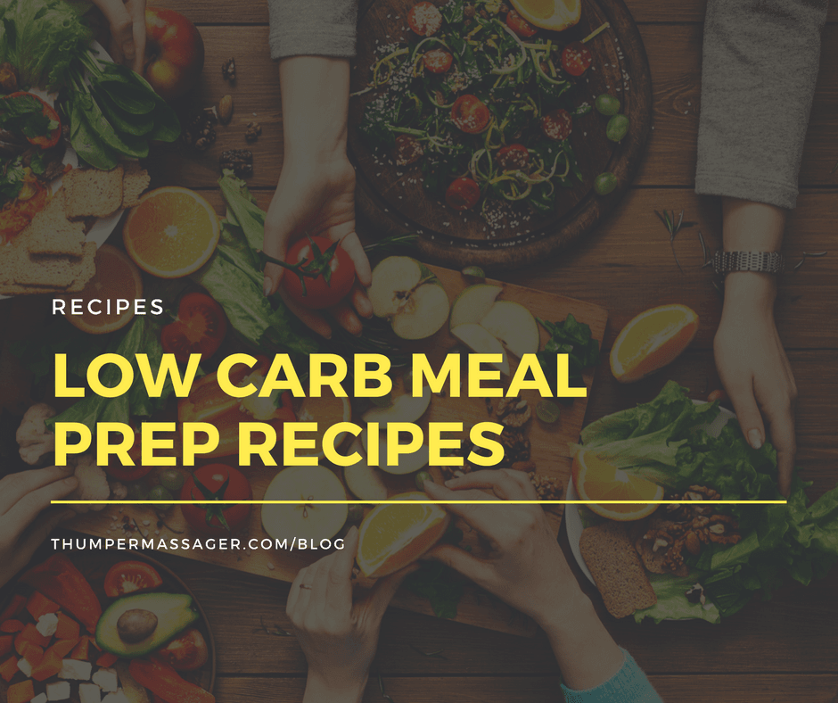 Low Carb Meal Prep Recipes