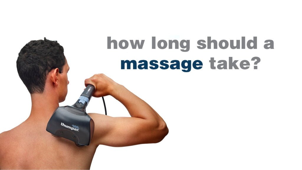 FAQ How long should a massage take? Maximize the efficiency and